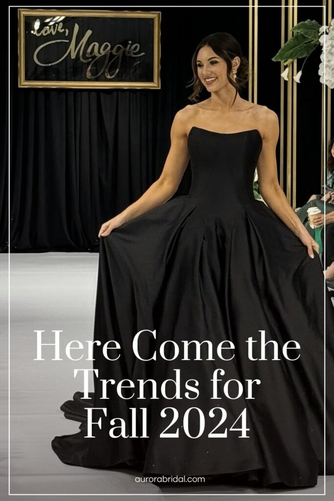 pinnable graphic for "Here Come the Trends for Fall 2024" from Aurora Bridal