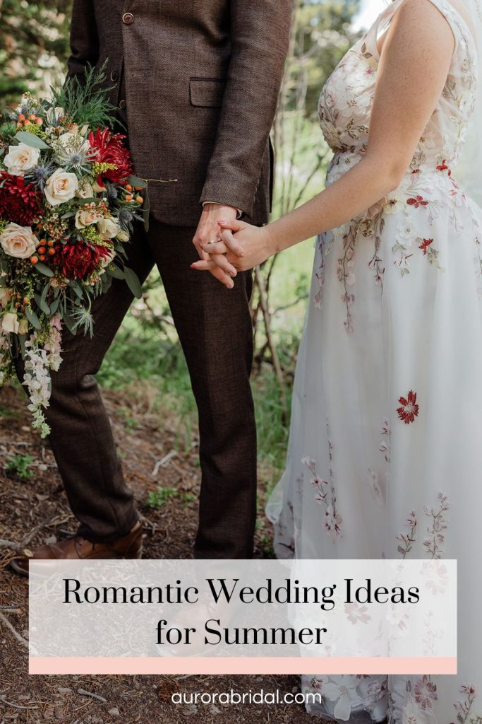 Pinnable blog post graphic for "Romantic Wedding Ideas for Summer" from Aurora Bridal.