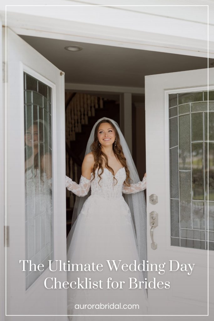 Pinnable blog post graphic for "The Ultimate Wedding Day Checklist for Brides" from Aurora Bridal.